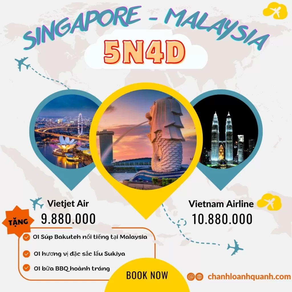 Tour Singapore – Malaysia.chanhloanhquanh